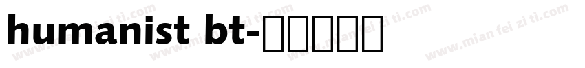 humanist bt字体转换